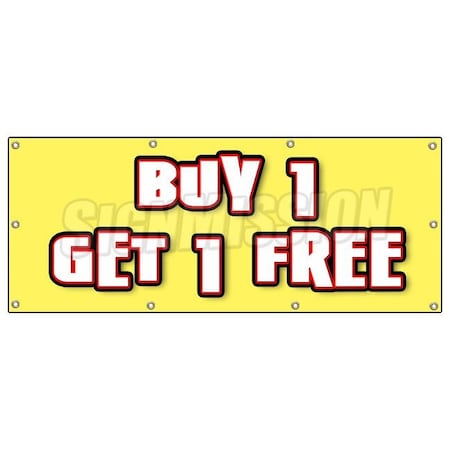 Signmission BUY 1 GET 1 FREE BANNER SIGN bogo free discounted sale promotion bogof B-96 Buy 1 Get 1 Free